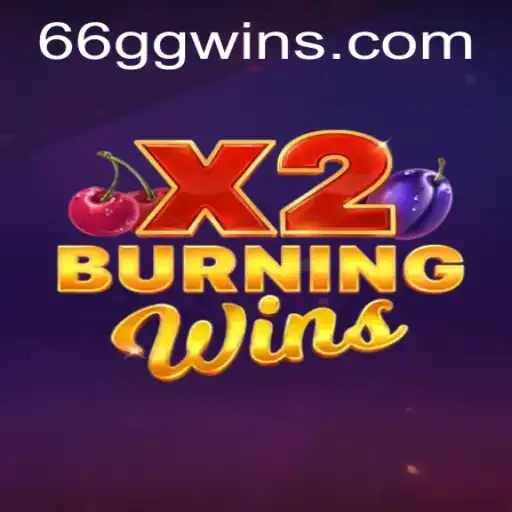 Exploring the Thrills of BurningWinsX2 and the Exciting World of 66GG