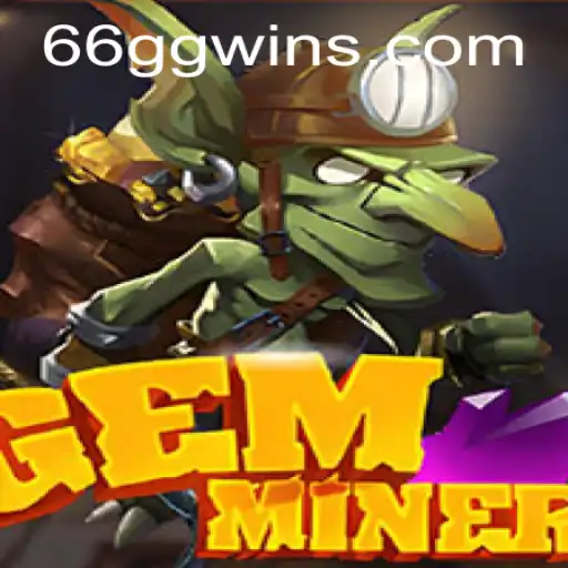 Unearth Treasures and Challenges in the Exciting World of GemMiner