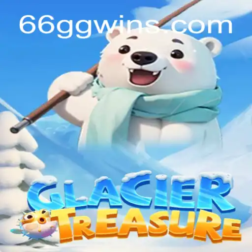 Discovering the Chill: An All-New Adventure with GlacierTreasure